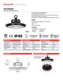 HIGH BAY UFO CONMUTABLE 60W, (10890LM) 80W (13200) 100W (16500) INTERRUPTOR PARA ELEGIR TONALIDAD DE LUZ CCT 30K,40K,60K, 100-277V, 50-60HZ IP65, IK08, MARCA HONEYWELL.