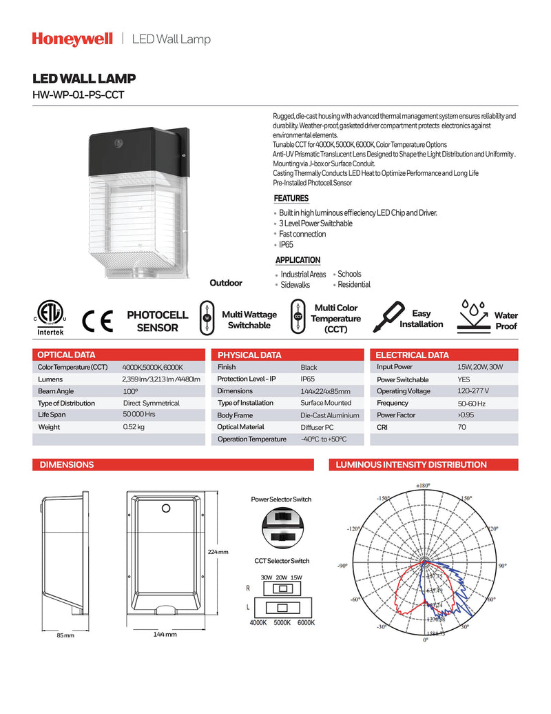 LÁMPARA DE PARED LED CON SENSOR CONMUTABLE: 15W (2,359LM), 20W (3,213LM), 30W (4,480LM), INTERRUPTOR PARA ELEGIR TONALIDAD DE LUZ CCT: 40K,50K,60K, 120-277V 50-60HZ, GRADO DE PROTECCION IP65, MARCA HONEYWELL.